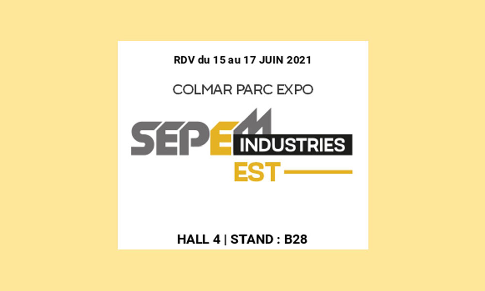 BMI AXELENT sera présent au Salon SEPEM de Colmar du 15 au 17 Juin 2021 !